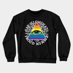 Gay Illuminati Proud Member Crewneck Sweatshirt